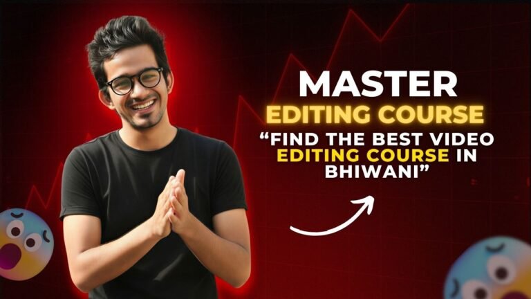 Best Video Editing Course in Bhiwani